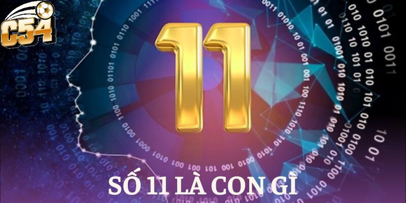 số 11 là con gì